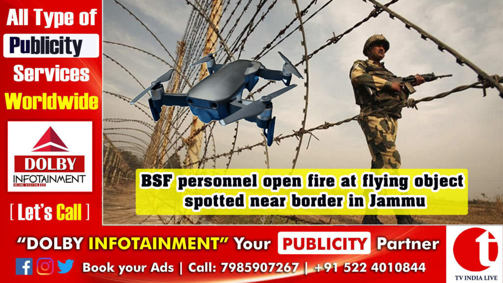 BSF personnel open fire at flying object spotted near border in Jammu