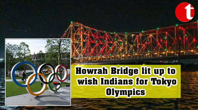 Howrah Bridge lit up to wish Indians for Tokyo Olympics