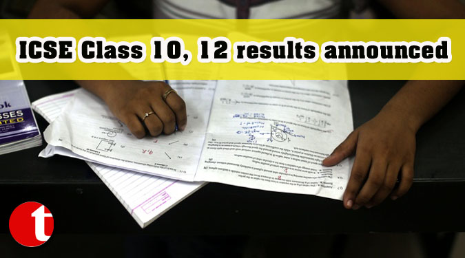 ICSE Class 10, 12 results announced