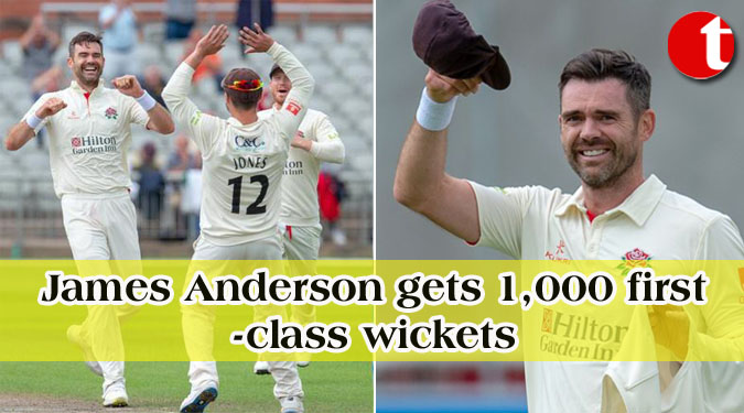 James Anderson gets 1,000 first-class wickets