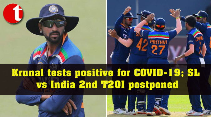 Krunal tests positive for COVID-19; SL vs India 2nd T20I postponed