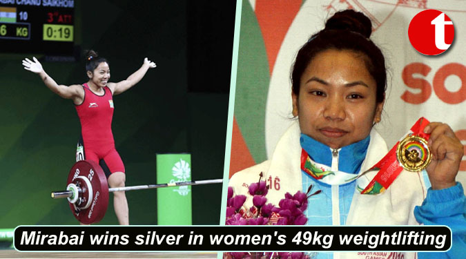 Mirabai wins silver in women’s 49kg weightlifting