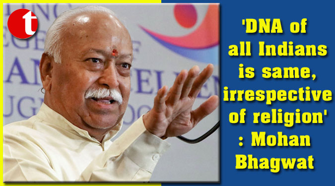 'DNA of all Indians is same, irrespective of religion': Mohan Bhagwat