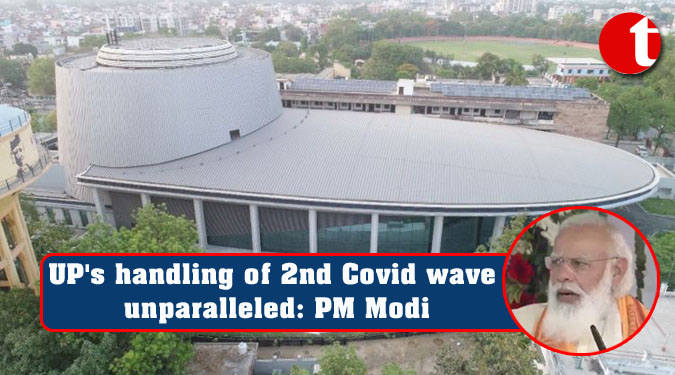 UP's handling of 2nd Covid wave unparalleled: PM Modi