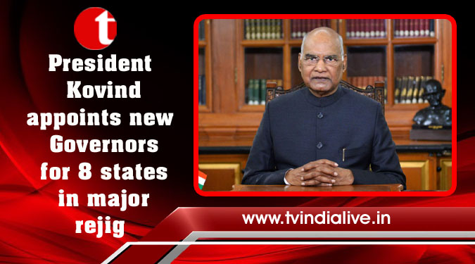 President Kovind appoints new Governors for 8 states in major rejig