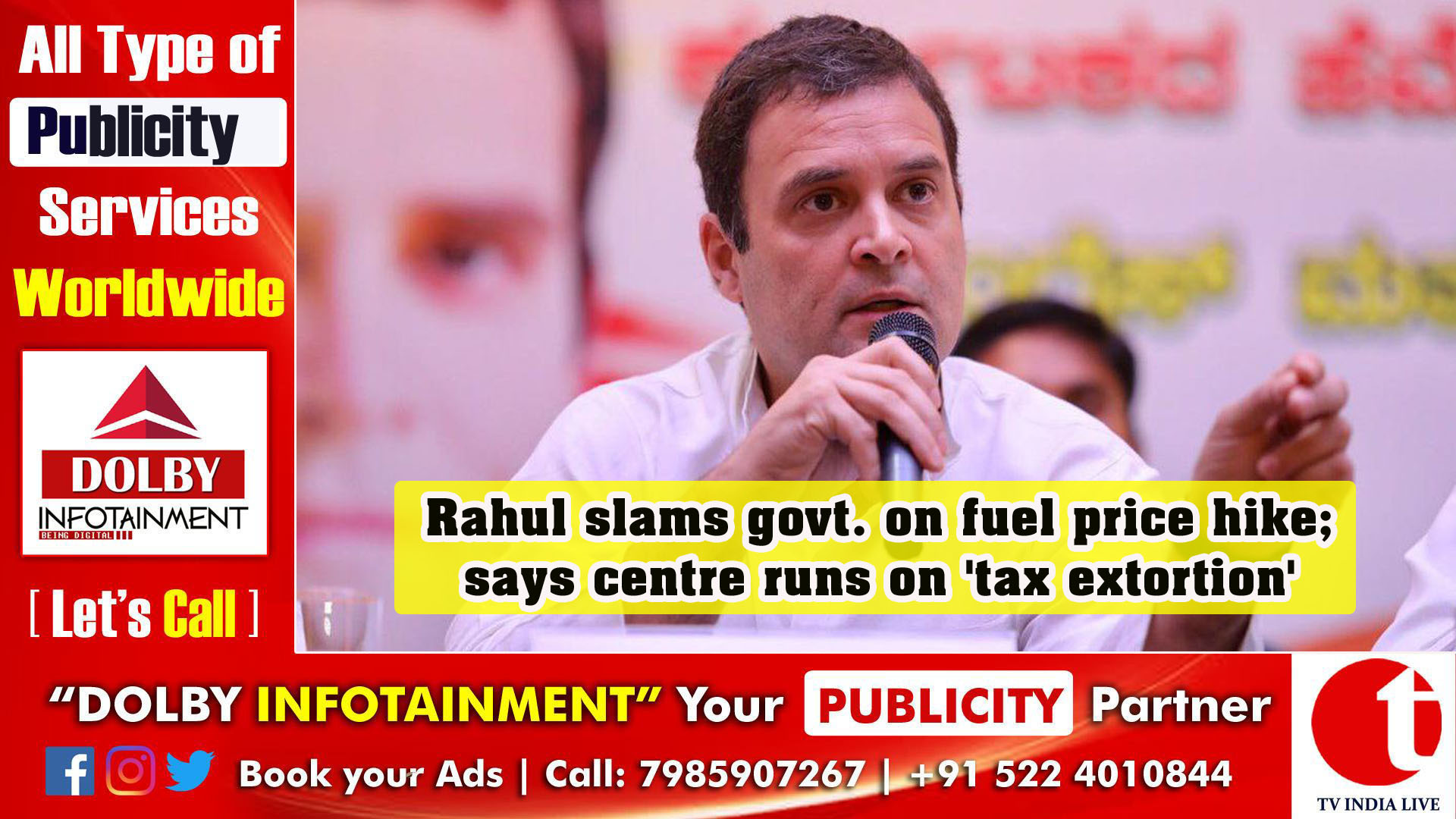 Rahul slams govt. on fuel price hike; says centre runs on 'tax extortion'