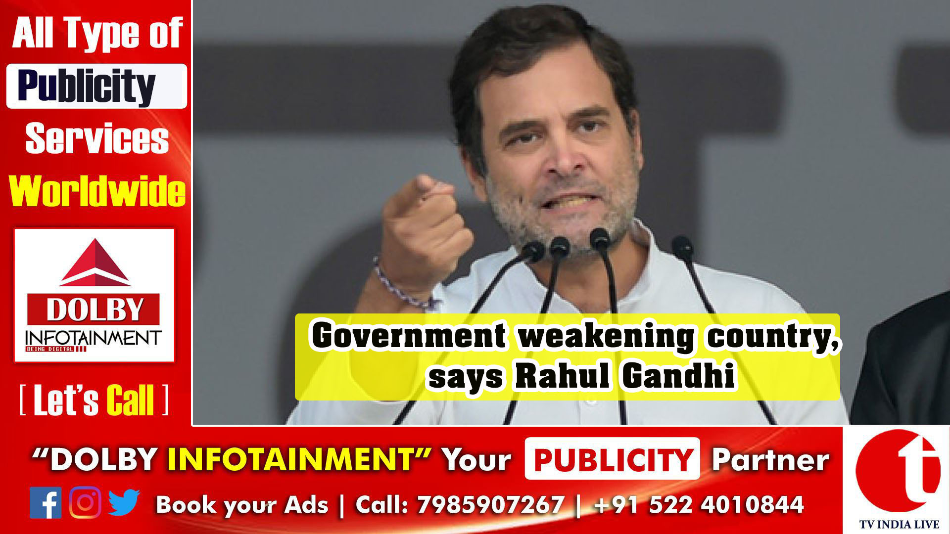 Government weakening country, says Rahul Gandhi