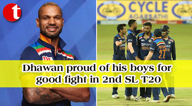 Dhawan proud of his boys for good fight in 2nd SL T20