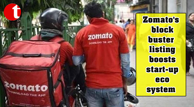 Zomato's blockbuster listing boosts start-up ecosystem