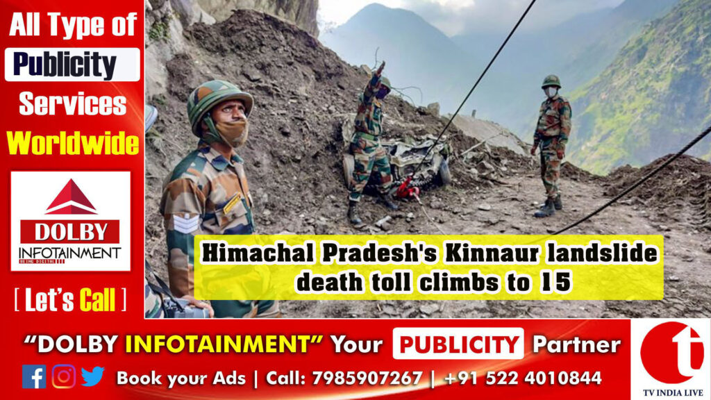 Himachal Pradesh’s Kinnaur landslide death toll climbs to 15