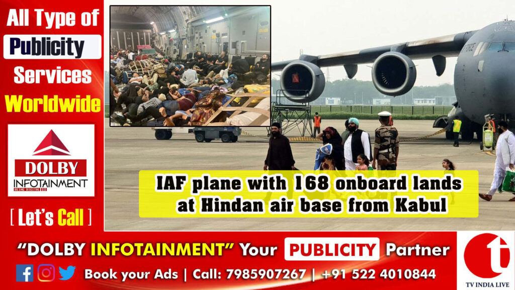 IAF plane with 168 onboard lands at Hindan air base from Kabul