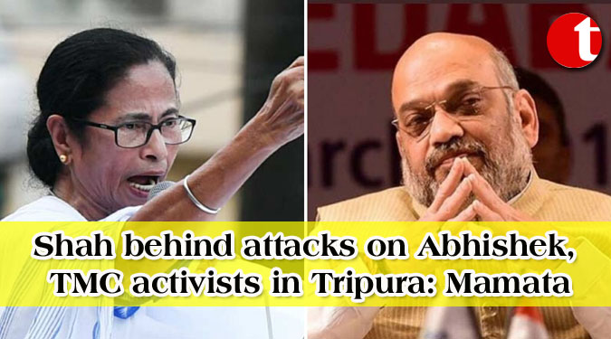 Shah behind attacks on Abhishek, TMC activists in Tripura: Mamata