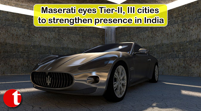 Maserati eyes Tier-II, III cities to strengthen presence in India