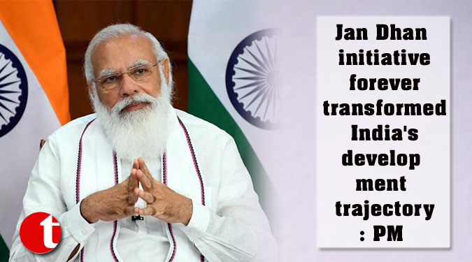 Jan Dhan initiative forever transformed India's development trajectory: PM