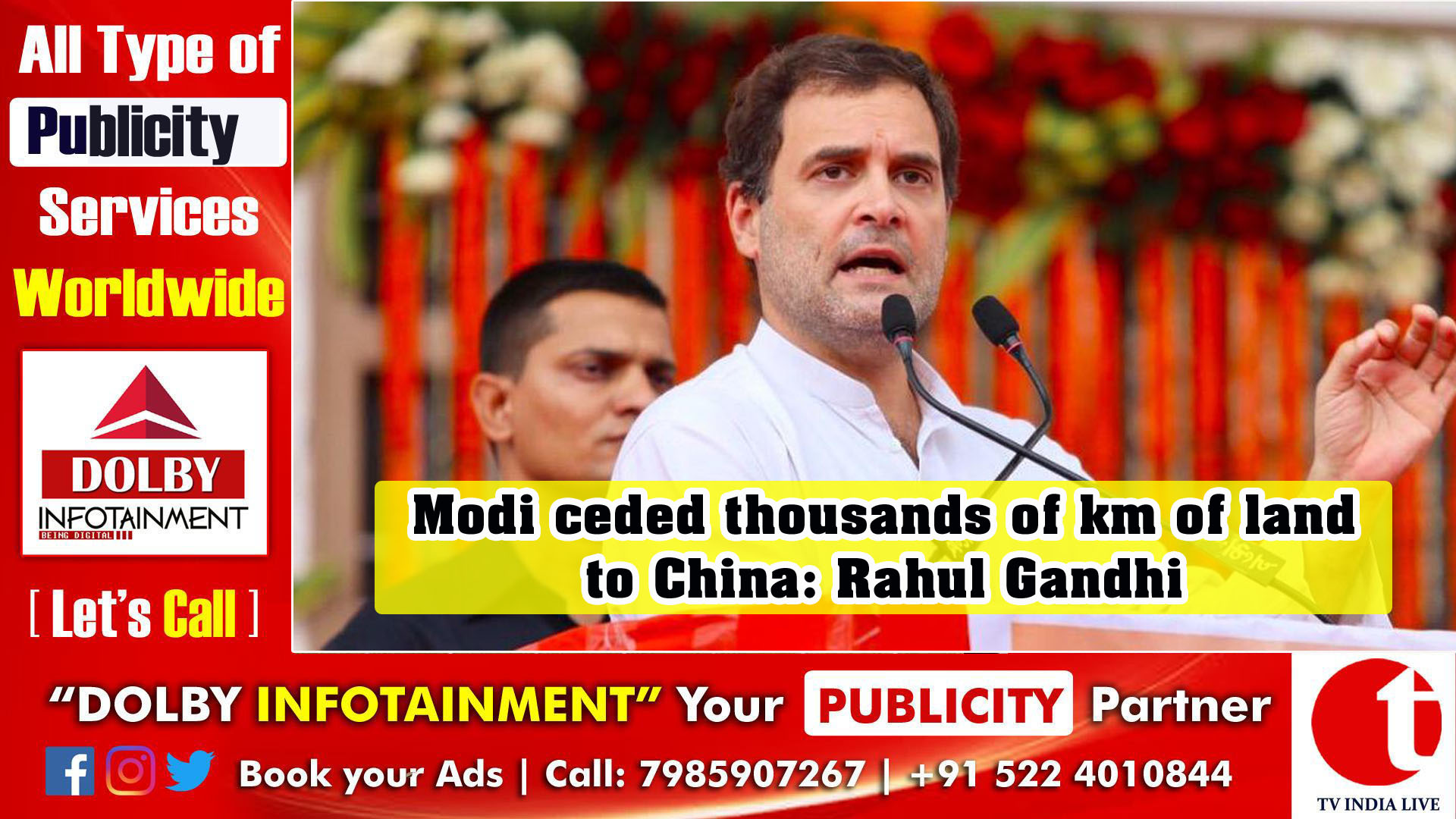 Modi ceded thousands of km of land to China: Rahul Gandhi