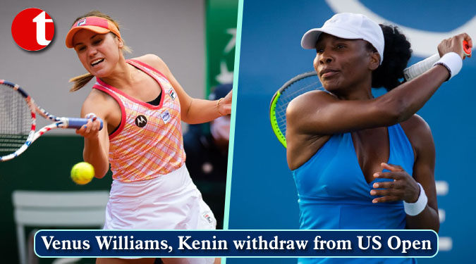 Venus Williams, Kenin withdraw from US Open