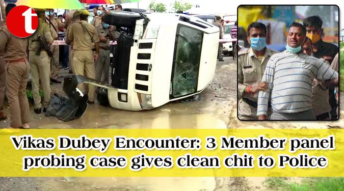 Vikas Dubey Encounter: 3 Member panel probing case gives clean chit to Police