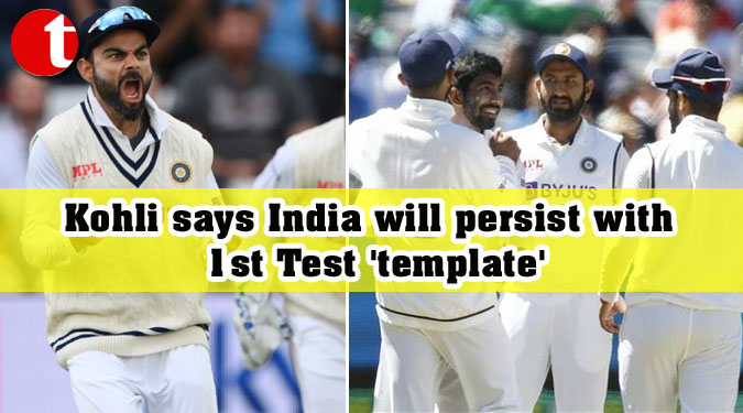 Kohli says India will persist with 1st Test ‘template’