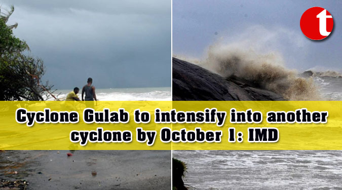 Cyclone Gulab to intensify into another cyclone by October 1: IMD