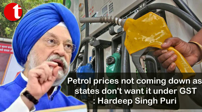 Petrol prices not coming down as states don’t want it under GST: Hardeep Singh Puri
