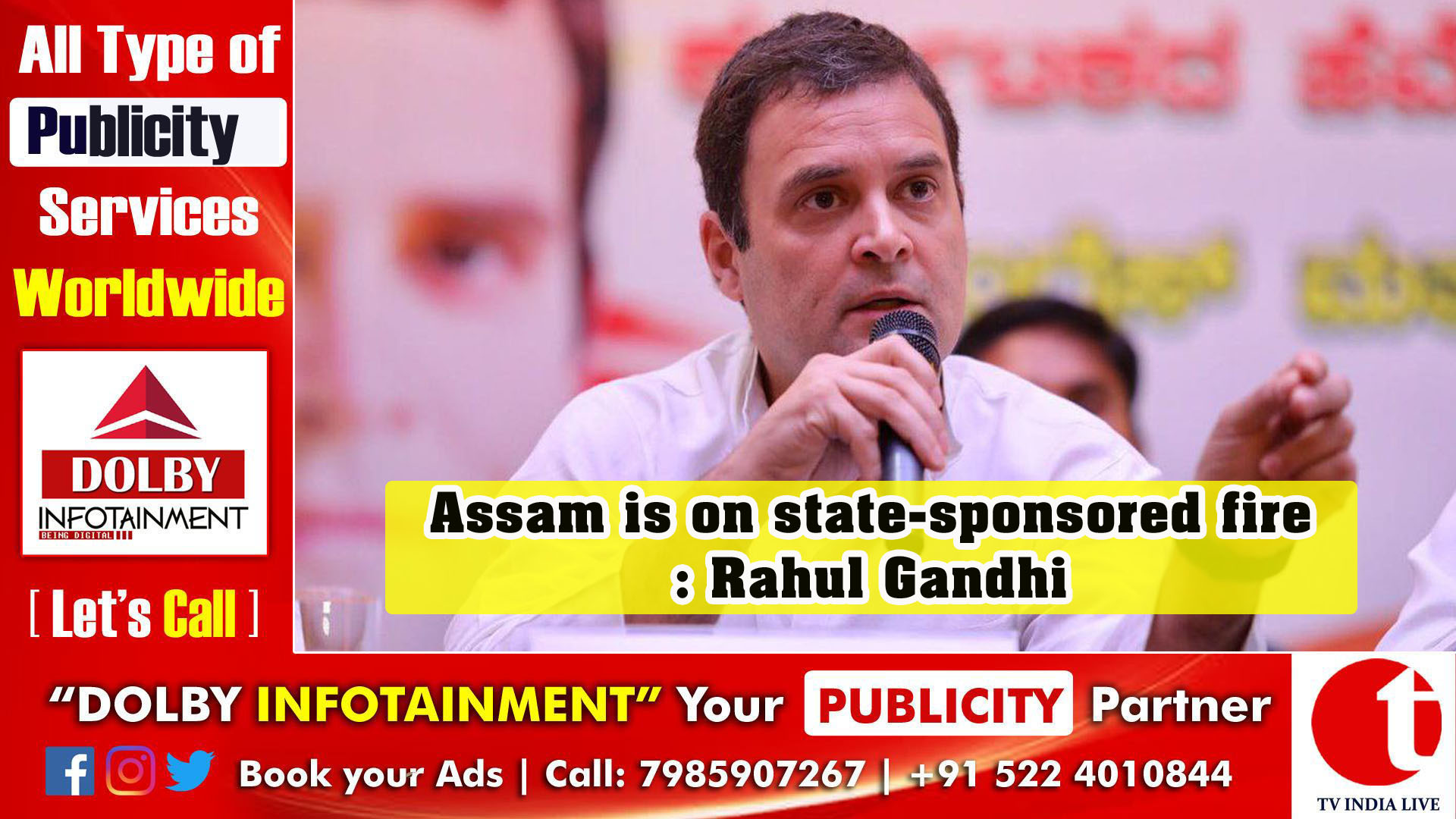 Assam is on state-sponsored fire: Rahul Gandhi