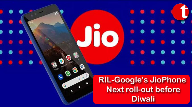 RIL-Google's JioPhone Next roll-out before Diwali