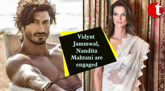 Vidyut Jammwal, Nandita Mahtani are engaged