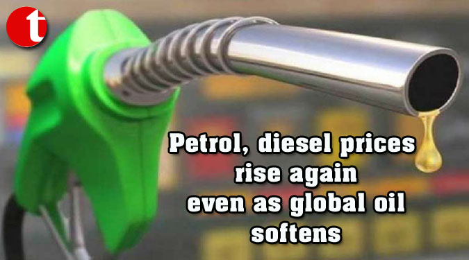 Petrol, diesel prices rise again even as global oil softens