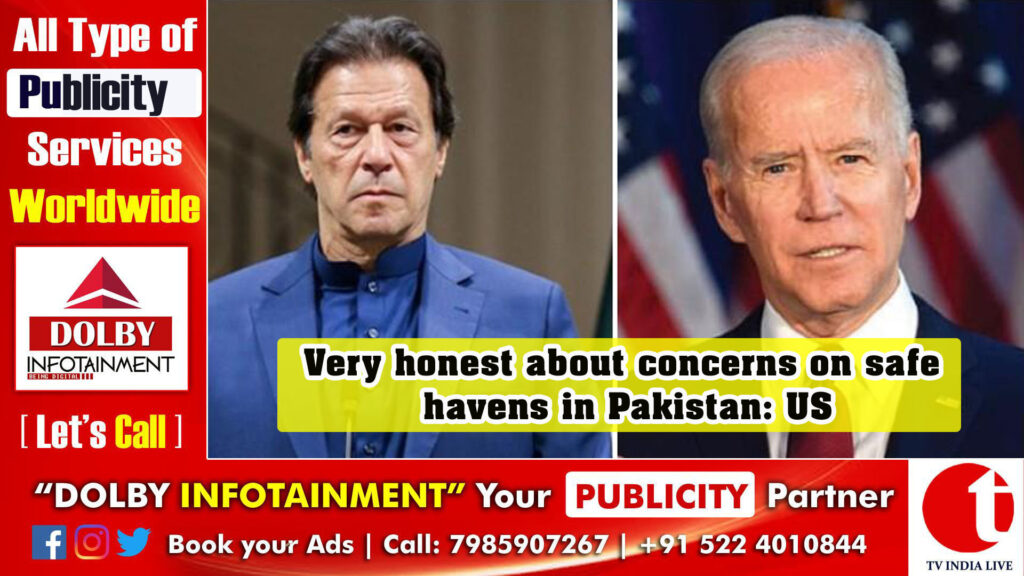 Very honest about concerns on safe havens in Pakistan: US