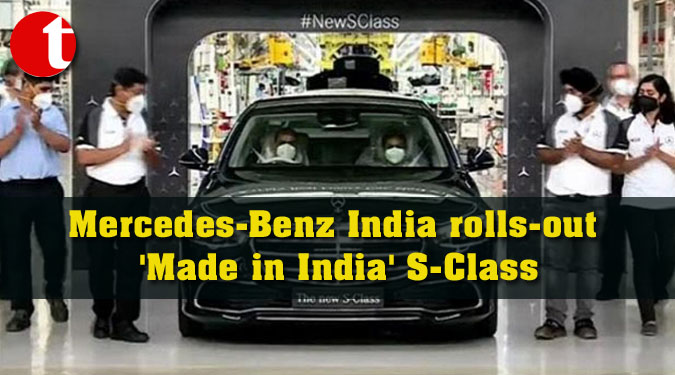 Mercedes-Benz India rolls-out ‘Made in India’ S-Class