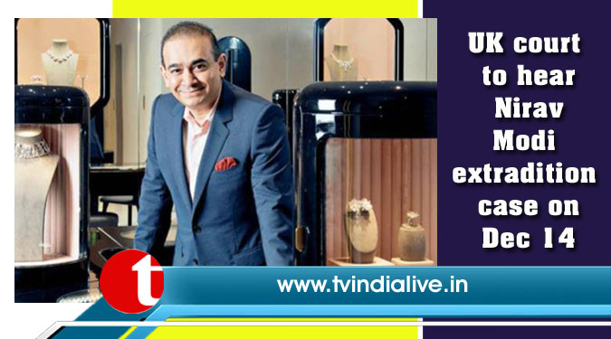 UK court to hear Nirav Modi extradition case on Dec 14