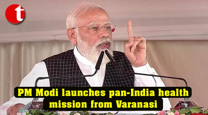 PM Modi launches pan-India health mission from Varanasi