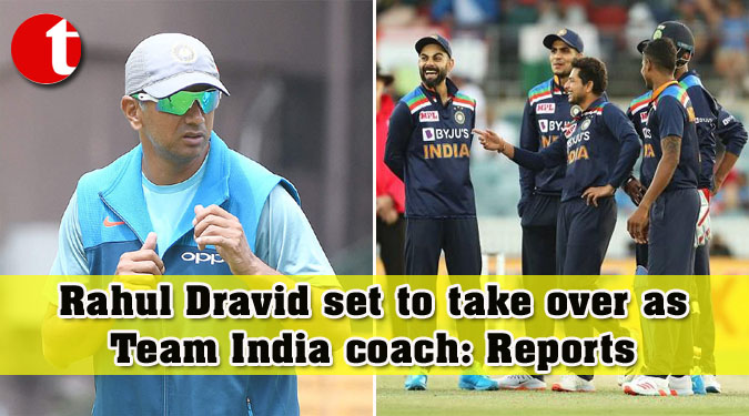 Rahul Dravid set to take over as Team India coach: Reports