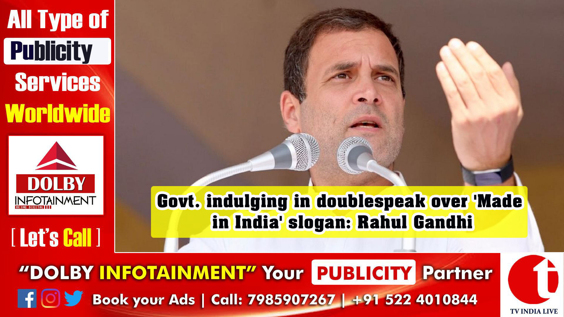 Govt. indulging in doublespeak over 'Made in India' slogan: Rahul Gandhi