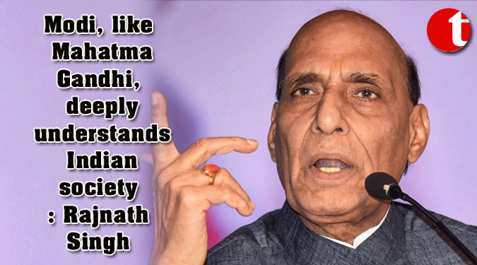 Modi, like Mahatma Gandhi, deeply understands Indian society: Rajnath Singh