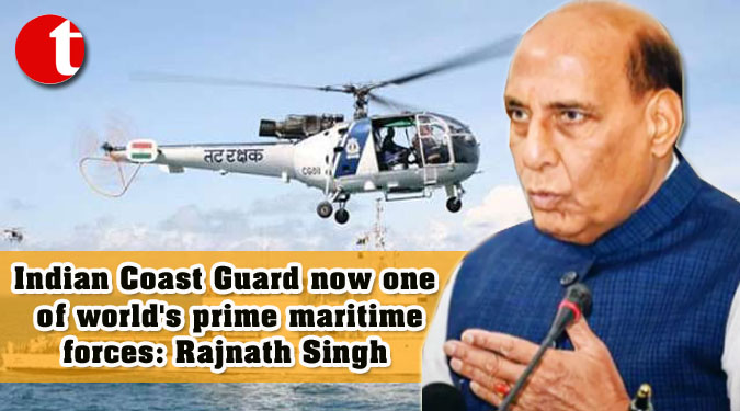 Indian Coast Guard now one of world’s prime maritime forces: Rajnath Singh