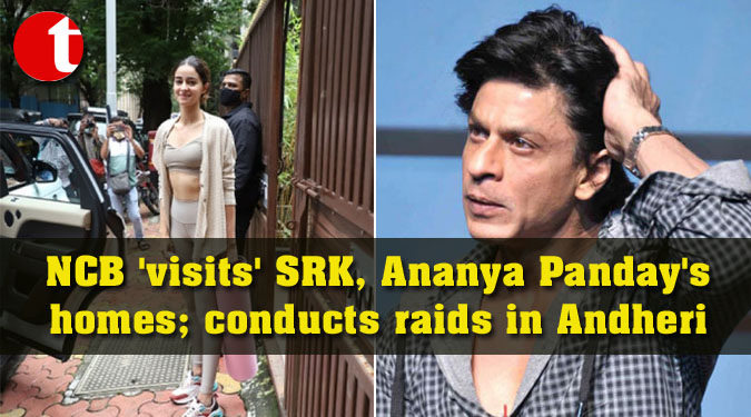 NCB ‘visits’ SRK, Ananya Panday’s homes; conducts raids in Andheri