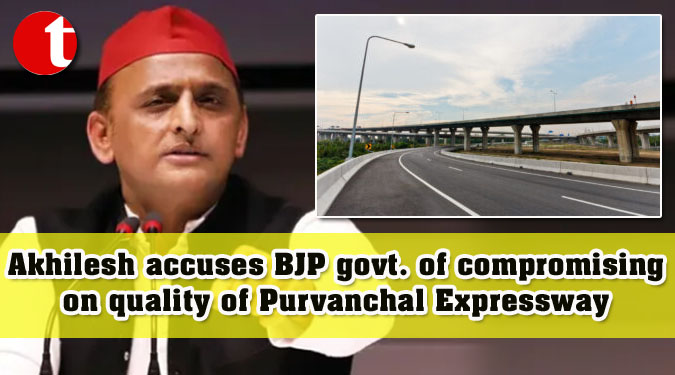 Akhilesh accuses BJP govt. of compromising on quality of Purvanchal Expressway
