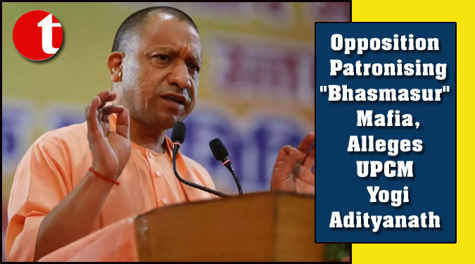 Opposition Patronising "Bhasmasur" Mafia, Alleges UPCM Yogi Adityanath