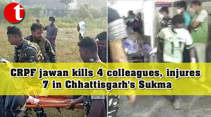 CRPF jawan kills 4 colleagues, injures 7 in Chhattisgarh's Sukma