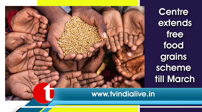 Centre extends free food grains scheme till March