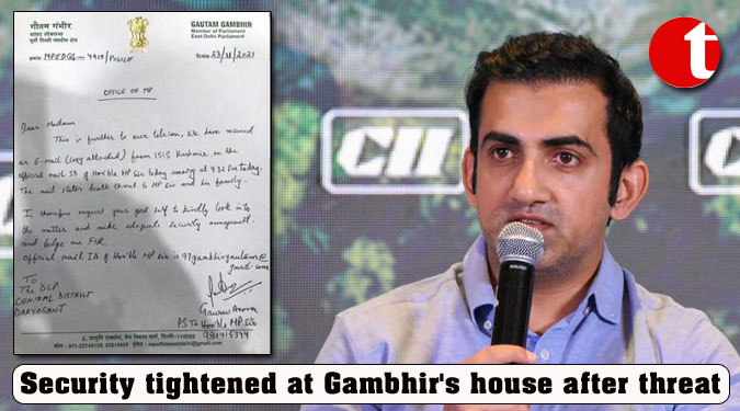 Security tightened at Gambhir's house after threat