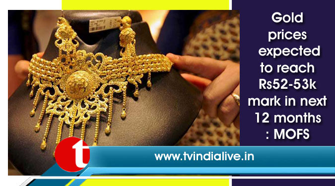 Gold prices expected to reach Rs52-53k mark in next 12 months: MOFS