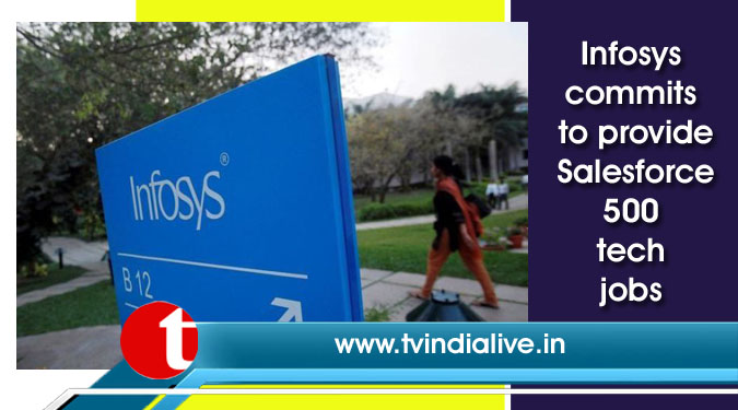 Infosys commits to provide Salesforce 500 tech jobs