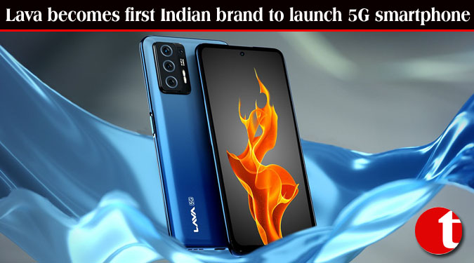 Lava becomes first Indian brand to launch 5G smartphone