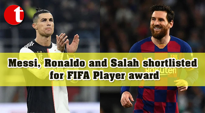 Messi, Ronaldo and Salah shortlisted for FIFA Player award