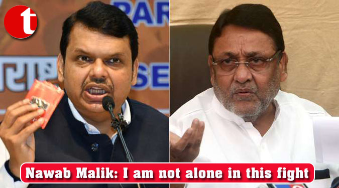 Nawab Malik: I am not alone in this fight