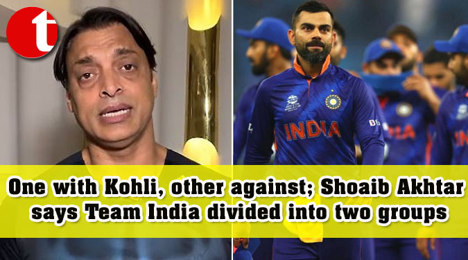 One with Kohli, other against; Shoaib Akhtar says Team India divided into two groups