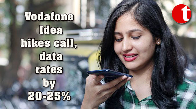 Vodafone Idea hikes call, data rates by 20-25%