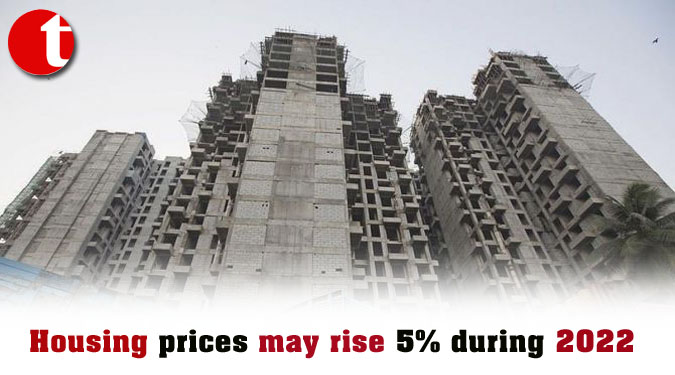 Housing prices may rise 5% during 2022